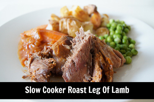 Slow Cooker Roast Lamb Leg