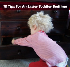 10 Tips For An Easier Toddler Bedtime