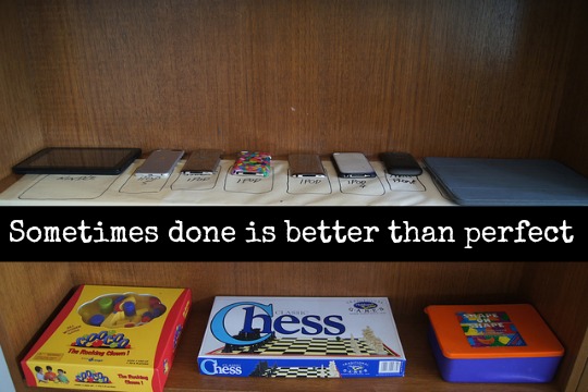 sometimes done is better than perfect