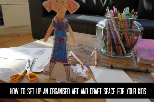 Setting Up An Organised Art and Craft Space For Your Children.jpg