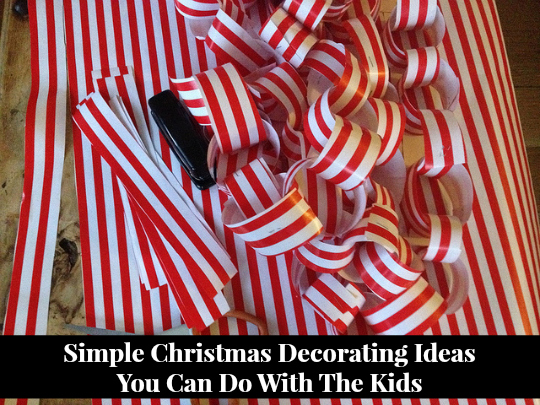 Simple Christmas Decorating Ideas You Can Do With The Kids