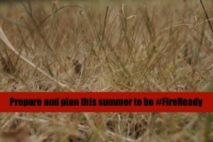 Prepare and plan this summer to be #FireReady