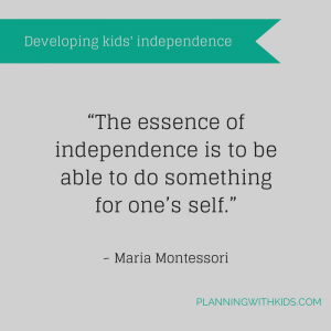 Developing kids' independence
