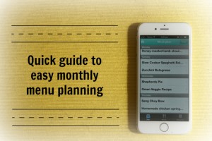 Quick guide to easy monthly menu planning