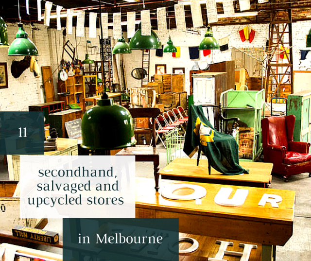 11 secondhand, salvaged and upcycled stores in Melbourne