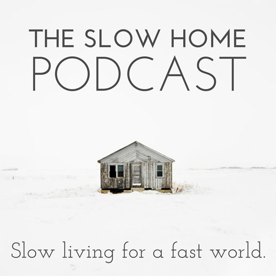 slow your home