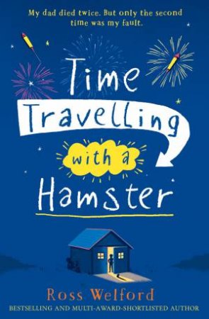 Time travelling with a hamster by Ross Welford