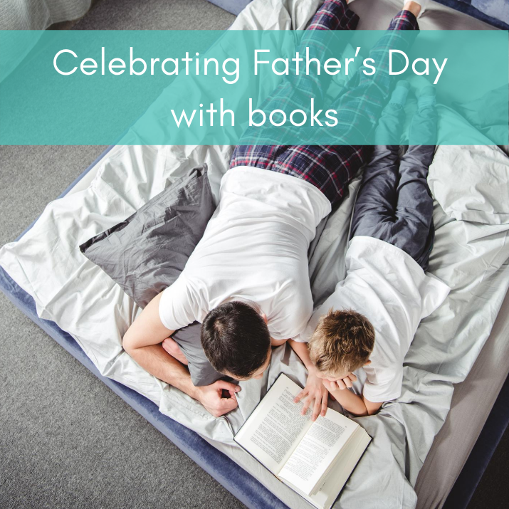 Celebrating Father’s Day with books about Dad