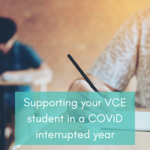 Supporting your VCE student in a COVID interrupted year