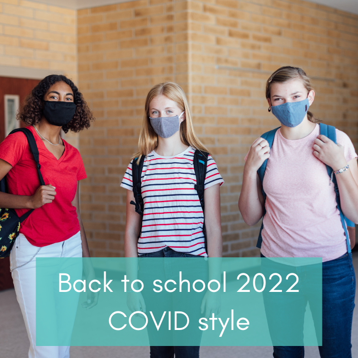 Back to school 2022 COVID style