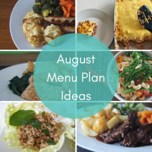 august menu plan ideas