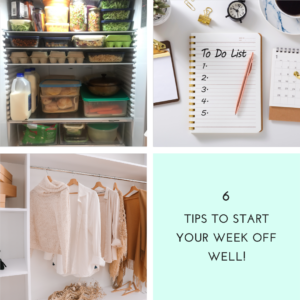 6 tips to start your week off well