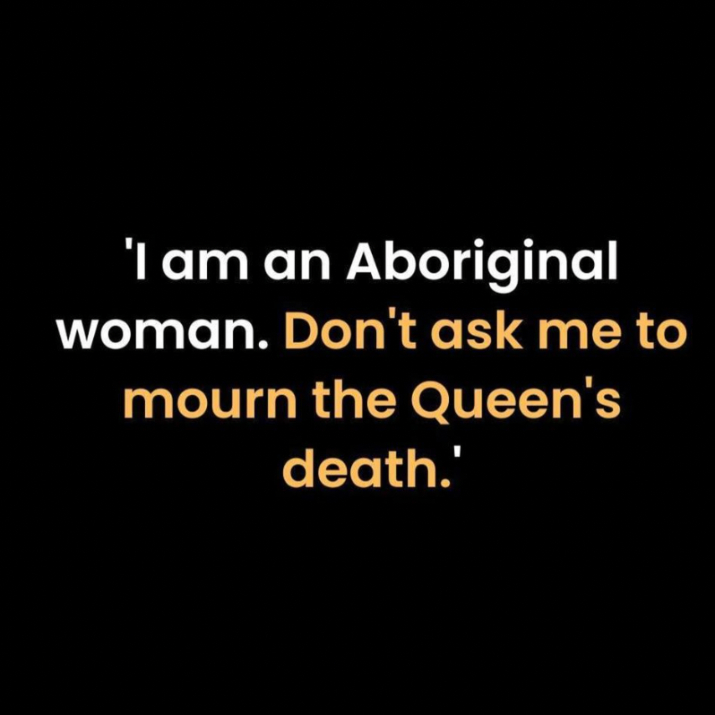  I am an Aboriginal woman. Don't ask me to mourn the Queen's death.