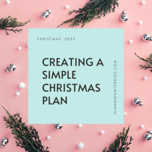 Creating a simple Christmas plan to reduce the stress