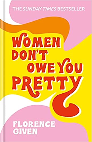Books for 15 - 18 year olds Women Don't Owe You Pretty
